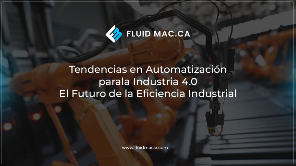 Tendencias en Automatización para la Industria 4.0